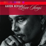 Aaron Neville: Love Songs by Aaron Neville (2003)