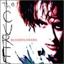 The Cure: Bloodflowers