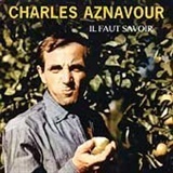 Charles Aznavour: Il Faut Savoir