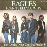 The Eagles: I can't tell you why