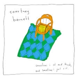 Courtney Barnett: Sometimes I sit and think and sometimes I just sit.