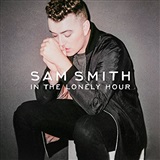 Sam Smith I Am Not The Only One Music