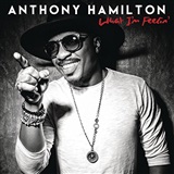 Anthony Hamilton: Ain't No Shame