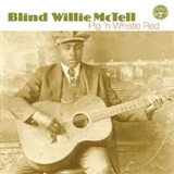 Blind Willie Mctell: Pig And Whistle Red