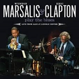 Eric Clapton / Wynton Marsalis: Play The Blues (Live from jazz at the Lincoln Centre)