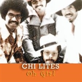 The Chi Lites: Oh Girl