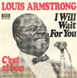 LOUIS ARMSTRONG: I WILL WAIT FOR