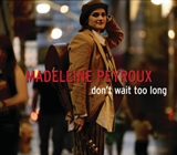 Madeleine Peyroux: Don't Wait Too Long