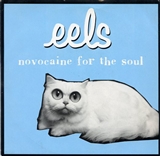 Eels Novocaine For The Soul Music