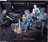 Bruce Hornsby & the Range: Across the River