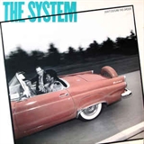 The System: Dont Disturb This Groove
