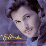Ty Herndon: What Mattered Most