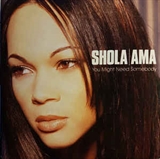 Shola Ama: You Might Need Somebody