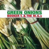 Booker T the M G s Green Onions Music