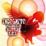 Incognito In Search of Better Days Music