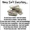 money isn't everything......