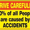 Drive carefully