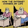 How the internet changed my life